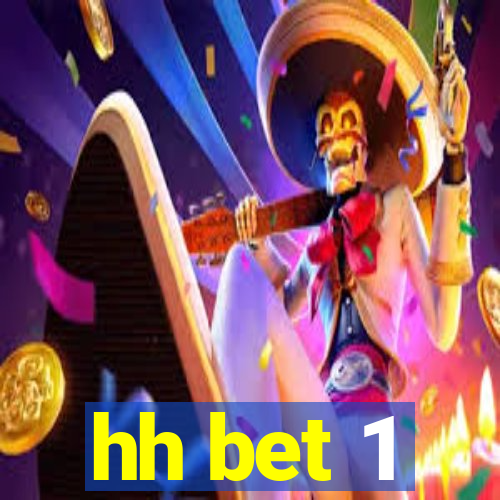 hh bet 1
